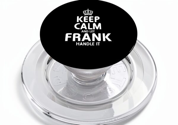 Keep calm FRANK t-shirt Felpa con cappuccio Regali PopSockets PopGrip per MagSafe-0